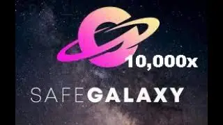 SAFEGALAXY 10,000X MOONSHOT TOKEN, ALTCOIN GEM!!!  NEXT SAFEMOON??