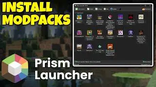 How To Install Modpacks with The Prism Launcher