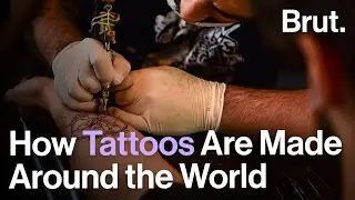 How Tattoos Are Made Around The World