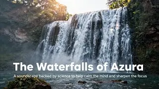 The Waterfalls of Azura | Scientifically engineered soundscapes to enhance sleep & deep focus