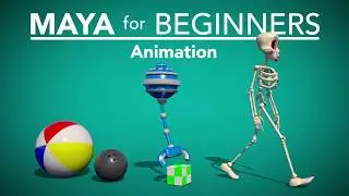 [TRAILER] Maya for Beginners Part 4: Animation
