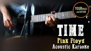 TIME - Pink Floyd - Acoustic Karaoke