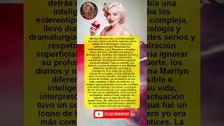 Marilyn Monroe: La verdad oculta &ndash; &iexcl;Descubre su incre&iacute;ble inteligencia y lucha interna!