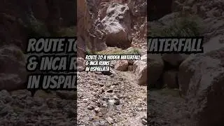 Route to a hidden Waterfall & Inca Ruins in Uspallata | Mendoza Adventure