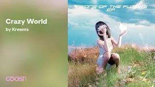 Kreems - Crazy World (Official Audio)