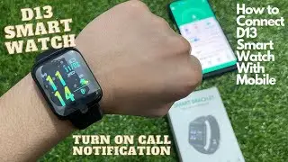 How to connect D13 Smart Watch with mobile | D13 smart watch ko mobile se kaise connect kare | Urdu