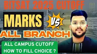 BITSAT 2025 Marks vs All Branches ✅ | All campus Cutoff marks #Bitsat #counselling #cutoff #marks