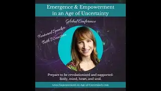 VerDarLuz + Beth Weinstein - Emergence & Empowerment Global Conference