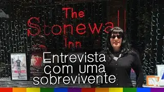 Stonewall, in&iacute;cio do movimento LGBT - hist&oacute;ria e entrevista