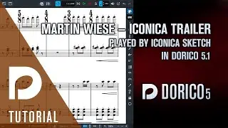 Martin Wiese – Iconica Trailer, performed by Iconica Sketch | Dorico 5.1