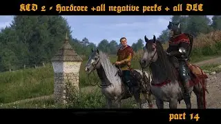 KCD 2 - part 14 - U mlynáře  Hard + všechny negativní perky + všechny DLC