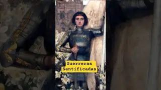 🌟Guerreras Santificadas Parte 1: La  Patrona de Francia #shorts #historia  #datoscuriosos