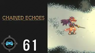Rando - Blind Let's Play Chained Echoes 61