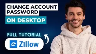 How to Change Account Password in Zillow on Desktop [2026 Full Guide]