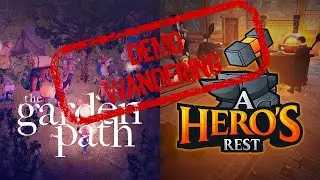 THE GARDEN PATH and A HERO'S REST | Wandering Into Some Game Demos