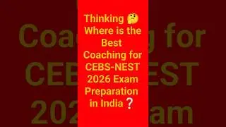 Which is the Best CEBS-NEST Entrance Exam Coaching in India? #cebs #nestexam #gateiit #coaching
