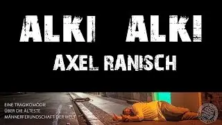 AXEL RANISCH im Interview zu Alki Alki