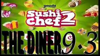 Youda Sushi Chef 2 -- The Diner Level 9 Objective 3 (#110) Playthrough