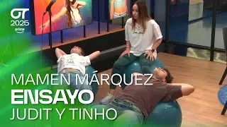 ENSAYO de JUDIT y TINHO con MAMEN (7 de octubre) | OT 2025