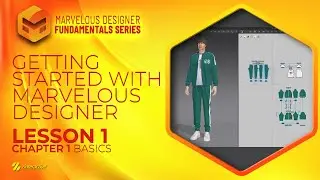 Getting Started with Marvelous Designer | Lesson 1 | Chapter 1 | Marvelous Designer Fundamentals