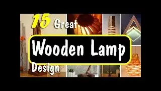 15 Great Wooden Lamp Design
