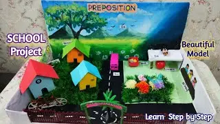 School Project - PREPOSITION Model | Make a beautiful model for English Subject | Learn step by step