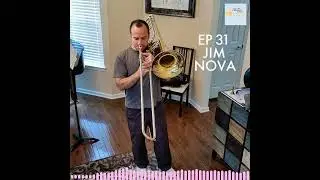 Jim Nova about keeping the main thing the main thing on the Trombone Retreat Podcast
