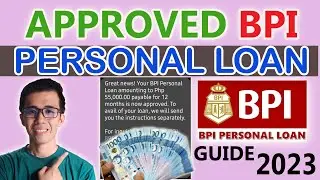APPROVED BPI PERSONAL LOAN GUIDE | ONLINE BPI PERSONAL LOAN 2023 | PART 3