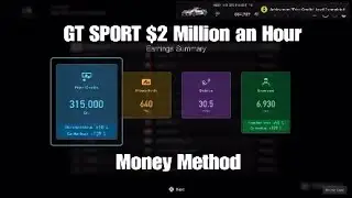 Gran Turismo Sport - EASY $2 Million An Hour Money Method (GT Sport Money Glitch)