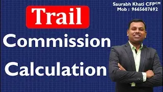 How Mutual Fund Companies Calculate Trail Commission ?