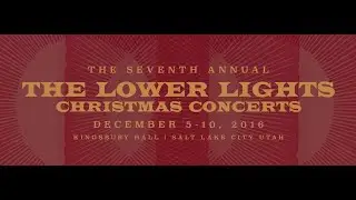 The Lower Lights - In the Bleak Midwinter live from Kingsbury Hall Salt Lake City December 2016