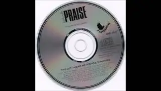 There Is A Savior : Let There Be Praise Singers
