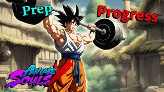 Preparing For Mini Update 32.5 Anime Souls X