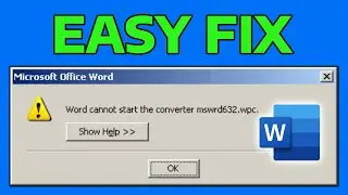 How To Fix Microsoft Word Cannot Start the Converter mswrd632.wpc Error