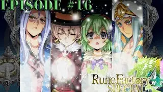 Rune Factory 4 Special Episode 16: Crushing Ethelberd