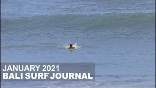 Bali Surf Journal - January 2021