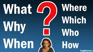 Inglês para Iniciantes - Como fazer perguntas em inglês usando as Wh Questions