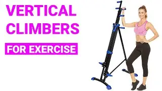Top 5 Best Vertical Climber Machine Review and Buying Guide ✅✅✅