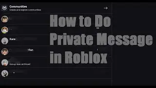 Roblox: Quick Guide to Private Messaging