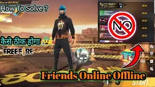 How To Friends Online Offline Problem Solve | Free Fire Glitch In Game Problem | India Server