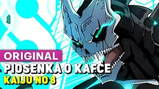 Piosenka o Kaiju (Kafka Hibino) - Kaiju No 8 (Propozycje Widz&oacute;w)