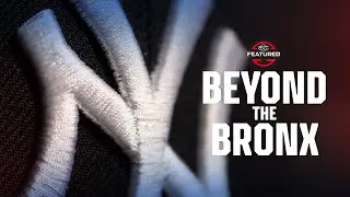 SC Featured: Beyond the Bronx