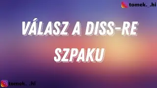 Szpaku - V&aacute;lasz a diss-re (White Widow diss) (TEKST/LYRICS)