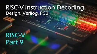 Instruction Decoder (RISC-V Part 9)