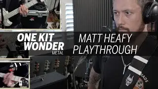 One Kit Wonder: Metal - Matt Heafy Playthrough