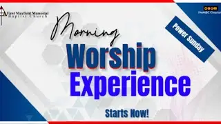 Morning Worship Experience