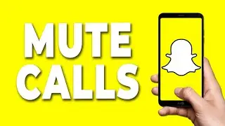 How to Mute Snapchat Calls 2023