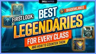 First Look: Best Legendaries For EVERY Class & How To Counter Them | WoW Shadowlands 9.0