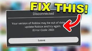 How To FIX Roblox Error Code 280 (WORKING 2026!)