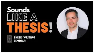 SOUNDS LIKE A THESIS - Thesis writing seminar